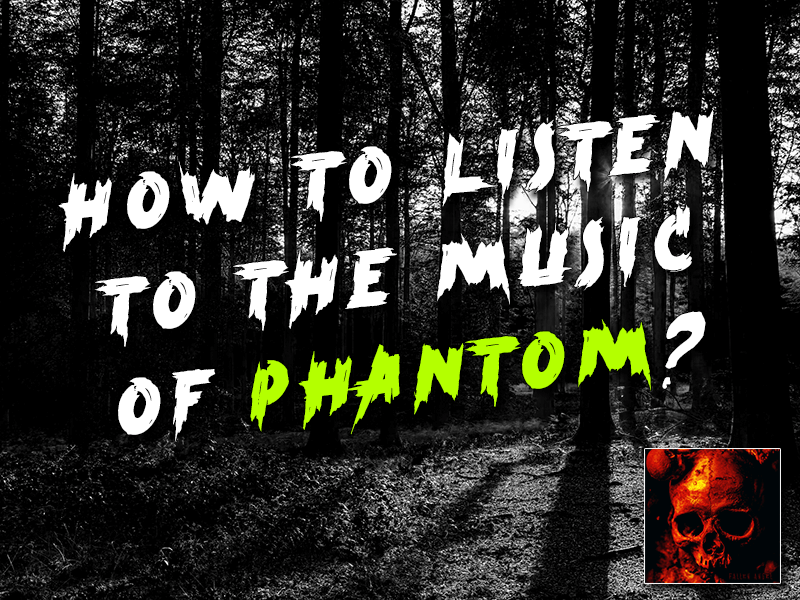 How to Listen to Phantom's Evil Music.
